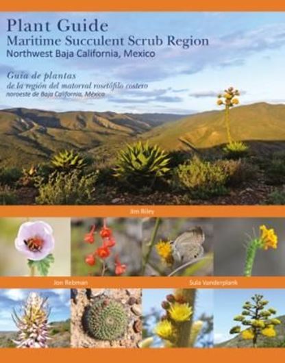 Plant Guide: Maritime Succulent Scrub Region, Northwest Baja California, Mexico. 2015. (SIDA, Botanical Miscellany, 42). illus. 207 p. Paper bd. - Bilingual (Spanish / English).