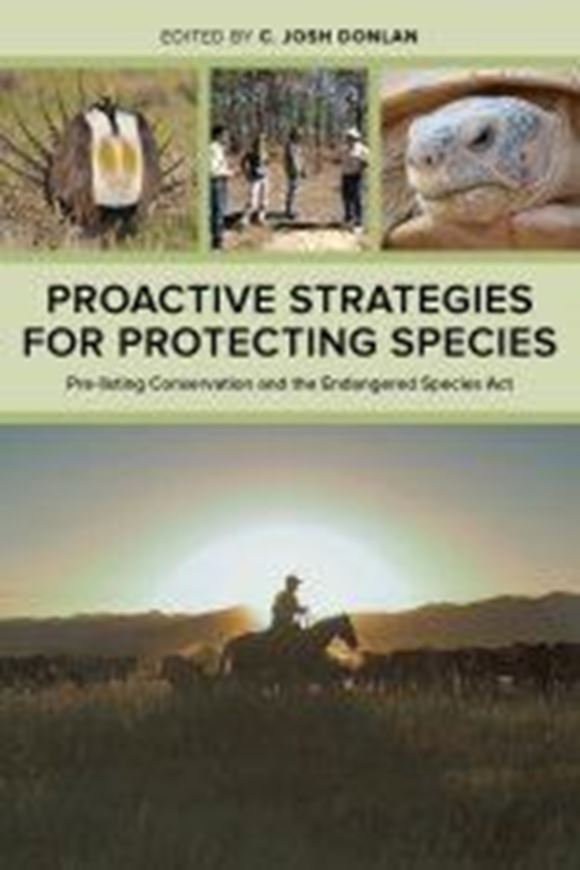  Proactive Strategies for Protecing Species. Pre - Listing Conservation and the Endangered Species Act. 2015. XIX, 260 p. gr8vo. Hardcover.