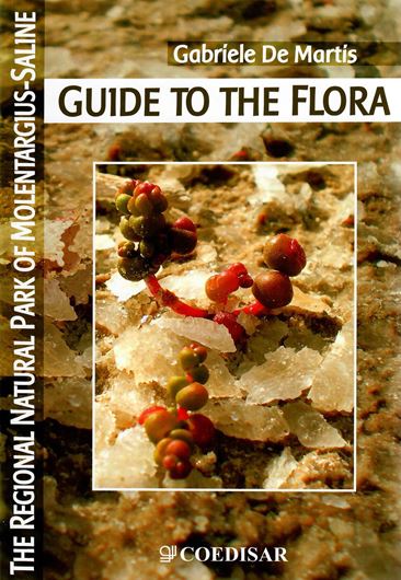 Guide to the Flora of the Regional Natural Park of Molentargius-Saline. 2011. (Guide della Sardegna, 15). illus. 223 p. gr8vo. Paper bd.- In English.