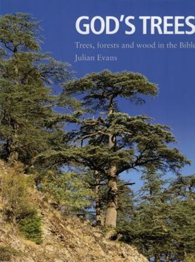God's Trees: trees, forests and wood in the bible. An illustrated commentary and compendium, With paintings by Veronica Pinchen. 2015. illus. 198 p.