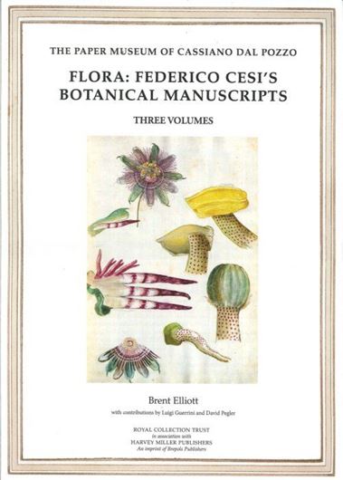  Flora. Federico Cesi's Botanical Manuscripts. With contributions by Luigi Guerrini and David Pegler. 3 vols. 2015. (The Paper Museum of Cassiano dal Pozzo. Series B. Part VII. Natural History). 869 col. illus. 1328 p. gr8vo. Hardcover. - In English. 