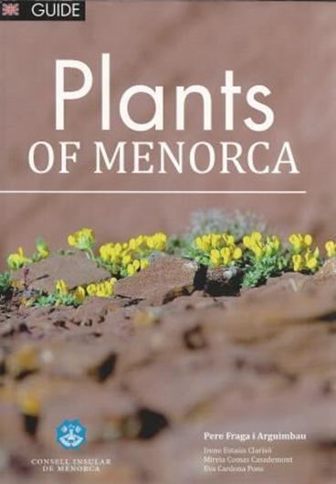 Plants of Menorca. 2014. Many col. photographs. 335 p. gr8vo. Paper bd. - In English.