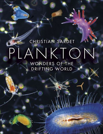 Plankton: Wonders of the Drifting World. 2015. 550 col. photogr. 222 p. Hardcover.