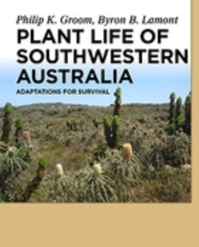  Plant Life of Southwestern Australia. Adaptations for Survival. 2015. ilus. 268 S. gr8vo. 