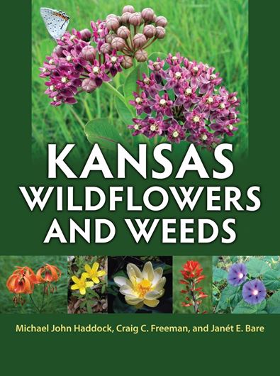  Kansas Wildflowers and Weeds. 2015. illus. VII, 518 p. 4to.