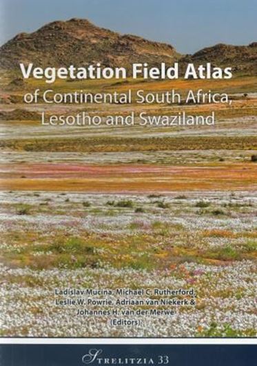 Vegetation Field Atlas of Continental South Africa, Lesotho and Swaziland. 2014. col. maps. 44 p. 4to. Ringbinder.