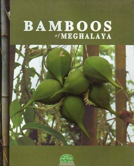 Bamboos of Meghalaya. 2015. 78 pls. (mainly line drawings). 302 p. 4to. Hardcover.
