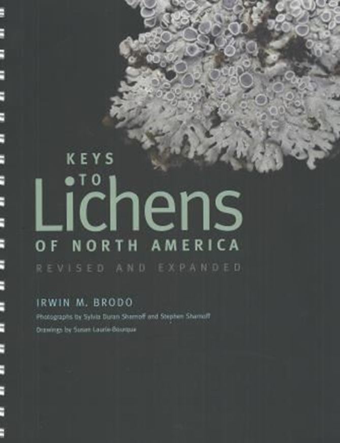 Keys to Lichens of North America. Revised and enlarged. 2016. illus. 427 p. 4to. Spiral bound.