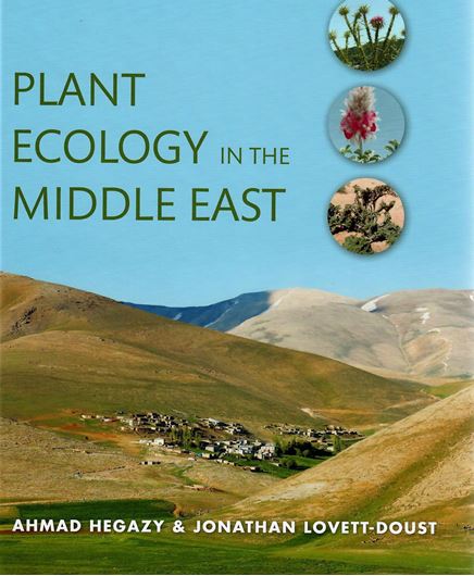 Plant Ecology in the Middle East. 2016. illus. 352 p. gr8co. Hardcover.
