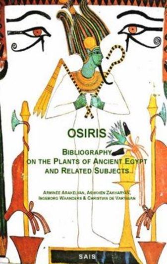  Osiris - Bibliography of the Plants of Egypt and Related Subjects. 2012.  230 p. 4to. Paper bd.