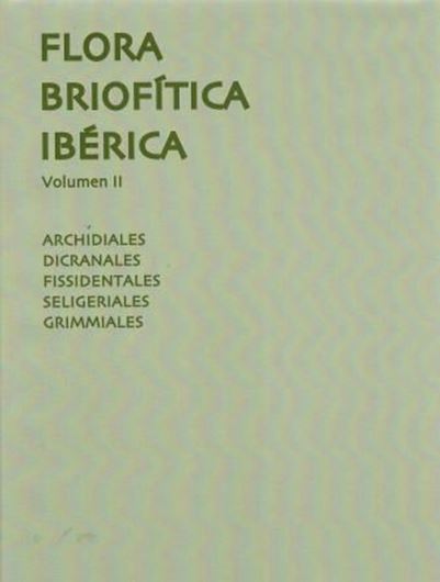 02: Archidiales, Dicranales, Fissidentales, Seligeriales, Grimmiales. 2015. 104 plates. 357 p. gr8vo. Hardcover.- In Spanish.