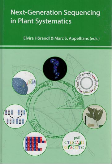 Next - Generation Sequencing in Plant Systematics. 2015. (Regnum Vegetabile, 158). 7 col. figs. 294 p. gr8vo. Hardcover. (ISBN 978-3-87429-492-8)