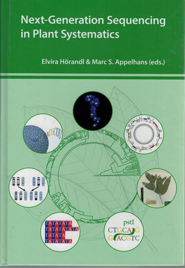 Volume 158: Hörandl, Elvira and Marc Appelhans(eds.): Next-Generation Sequencing in Plant Systematics. 2015. 9 col. pls. VI, 294 p. gr8vo. Hardcover. (ISBN 978-3-87429-492-8)