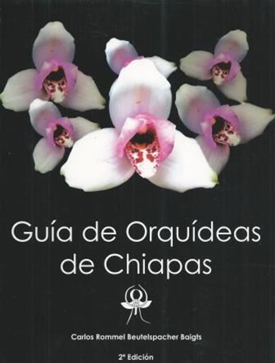 Guia de Orquideas de Chiapas. 2nd rev. ed. 2013. Many col. photogr. 187 p. gr8vo. Paper bd. - In Spanish, with Latin nomenclature.