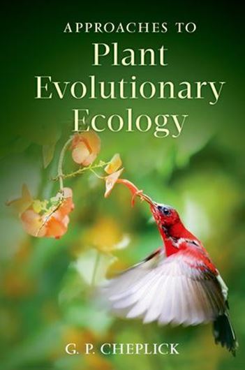 Approaches to Plant Evolutionary Ecology. 2015. illus. XII, 291 p. Hardcover.