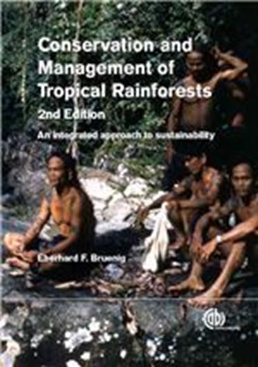  Conservation and Management of Tropical Rainforests. An integrated approach. 2nd rev. ed. 2016. XVI, 401 p. Hardcover.
