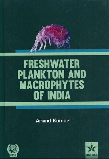 Freshwater Plankton and Macrophytes of India. 2015. illus. 362 p. gr8vo. Hardcover.