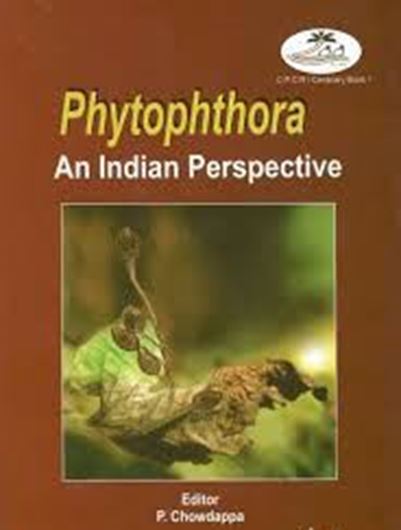 Phytophtora. An Indian Perspective. 2016. illus. 281 p. gr8vo. Hardcover.