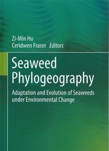  Seaweed Phylogeography. Adaptation and Evolution of Seaweeds under Environmental Change. 2016. 96 (24 col.) figs. XIV, 395 p. gr8vo. Hardcover.