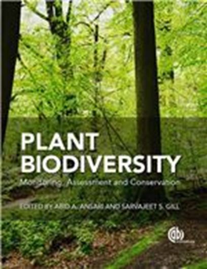 Plant Biodiversity. Monitoring, Assessment and Conservation. 2016. ca. 640 p. gr8vo. Hardcover.