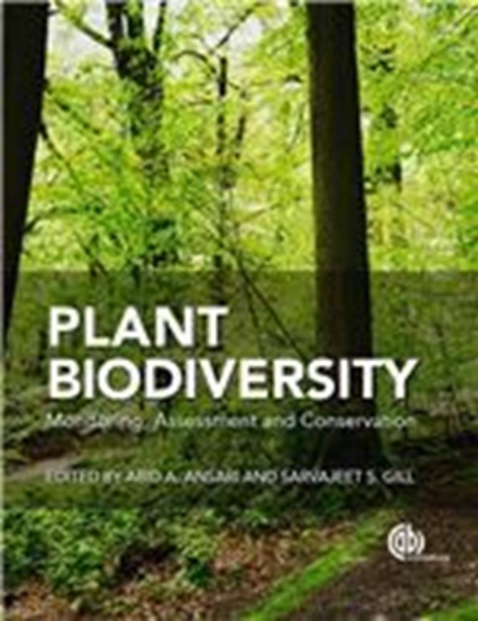 Plant Biodiversity. Monitoring, Assessment and Conservation. 2016. ca. 640 p. gr8vo. Hardcover.