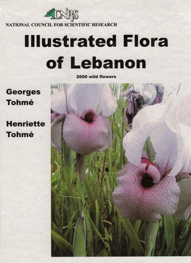 Illustrated Flora of Lebanon. 2007. Mayn col. photogr. IV, 609 p. 4to. Hardcover.