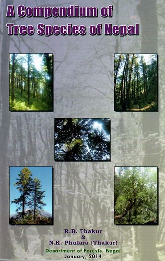 A compendium of tree species of Nepal. 2nd ed. 2014. illus. (b/w). 375 p. Paper bd.
