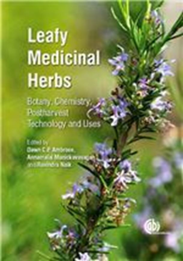 Leafy Medicinal Herbs: Botany, Chemistry, Postharvest Technology and Uses. 2016. XIII, 282 p. gr8vo. Hardcover.