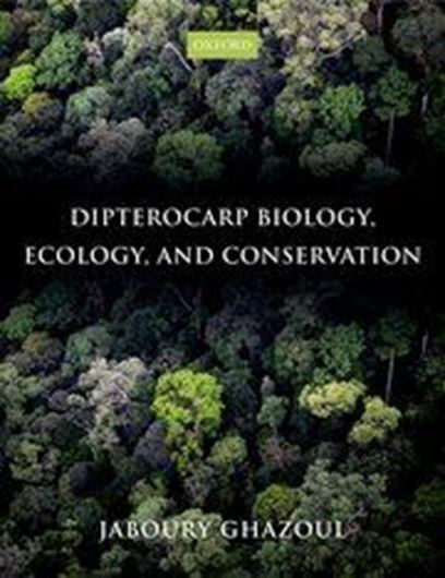  Dipterocarp Biology, Ecology, and Conservation. 2016. 320 p. gr8vo Hardcover.