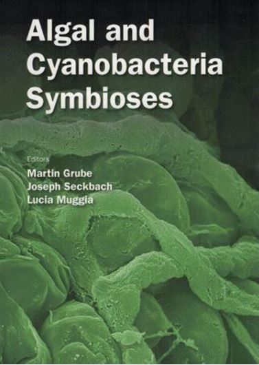  Algal and Cyanobacteria Symbioses. 2017. illus. XXXIV, 644 p. gr8vo. Hardcover. 
