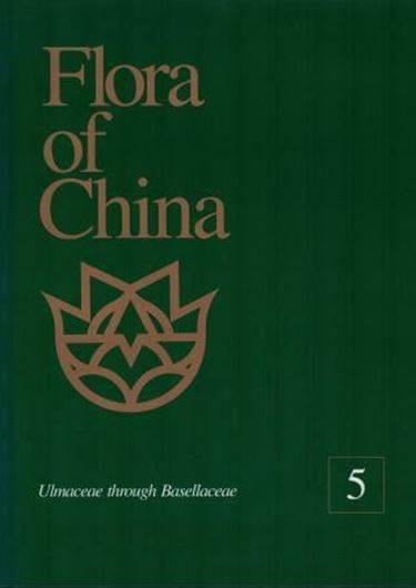 Revised and condensed English language edition of "Flora Reipublicae Popularis Sinicae". Volume 05: Ulmaceae through Basellaceae. 2003. 506 p. 4to. Cloth.