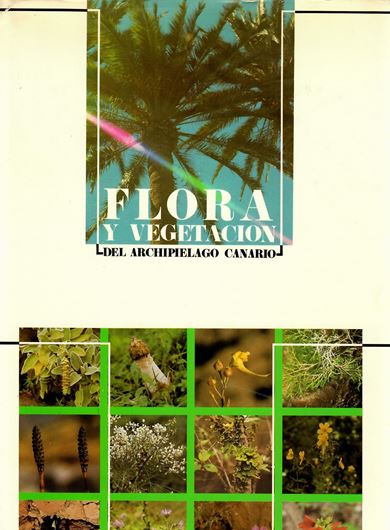 Flora y Vegetacion del Archipelago Canario. 1986. Many col. photogr. Some col. vegetation maps in the text. 335 p. 4to. Hardcover.- In Spanish.