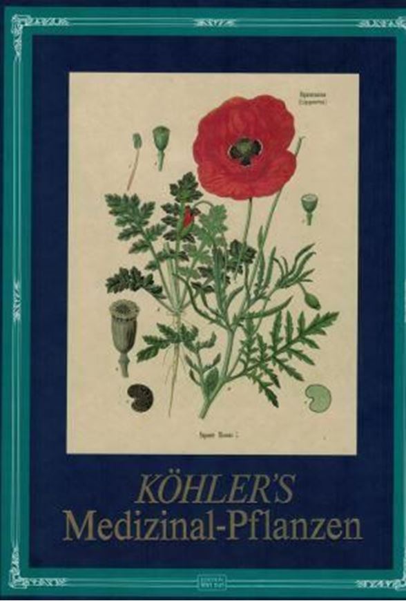 Köhler's Medizinalpflanzen in naturgetreuen Abbildungen mit kurz erläuterndem Text. Atlas zur Pharmacopoea germanica, austriaca, belgica, danica, helvetica, hungarica, rossica, neerlandica, British pharmacopoeia, zum Codex medicamentarius, sowie zur Pharmacopoeia of the United States of America. 3 Bände. 1887. (Teil - Faksimile 1988-1991). ca. 150 nicht numerierte Farbtafeln. 704 S. 4to. Hardcover