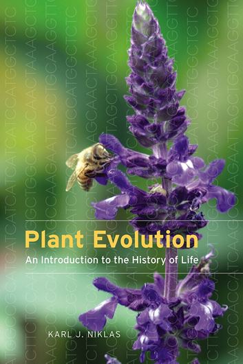 Plant Evolution: An introduction to the history of life. 2016. 144 col. figs. 30 b/w figs. 20 tabs. XI, 560 p. gr8vo. Hardcover.