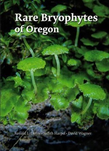 Rare Bryophytes of Oregon. 2016. 1350 photogr on 153 plates. 379 p. 4to. Paper bd. - Plus 1 CD-ROM.