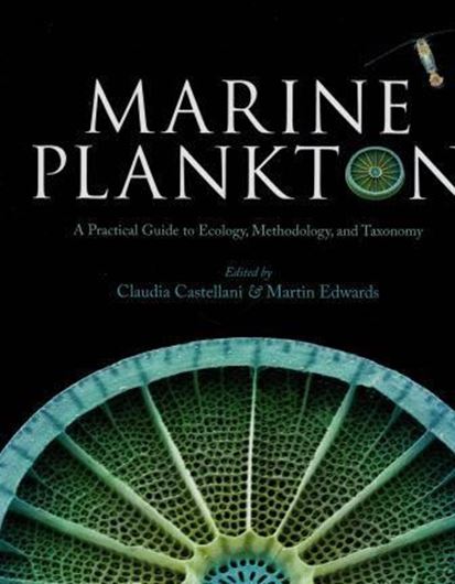 Marine Plankton: A Practical Guide to Ecology, Methodology, and Taxonomy. 2017. illus. 678 p. 4to. Hardcover.