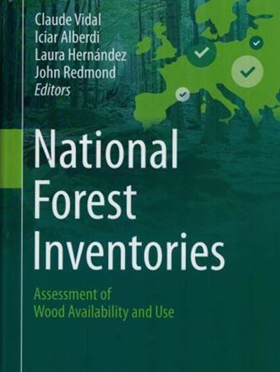 National Forest Inventories. Assessment of Wood Availability and Use. 2016. illus. XXXII, 845 p. gr8vo. Hardcover.