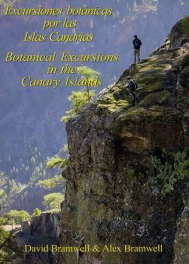 Botanical excursions in the Canary Islands / Excursiones Botanicas por las Islas Canarias. 2014. illus. 130 p. Paper bd. -Bilingual (English / Spanish).