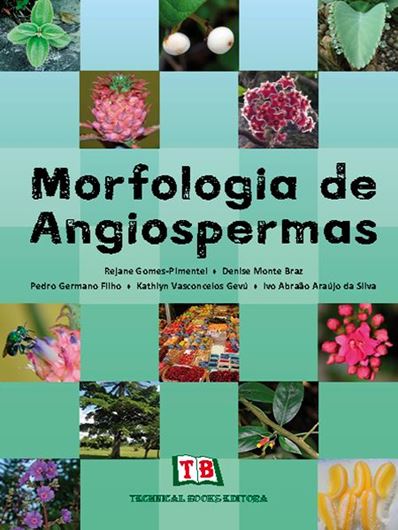  Morfologia de Angio- sperms. 2016. illus. 224 p. Paper bd. - In Portuguese.