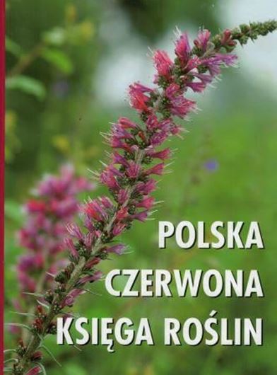 Polish Red Data Book of Plants.Pteridophytes and flowering plants. 3rd ed. 2014. 330 col. photogr. Many dot maps. 895 p. 4to. Hardcover. (English / Polish).