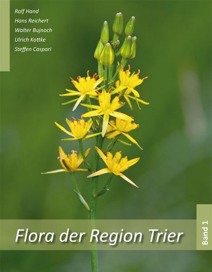  Flora der Region Trier. 2 Bände. 2017. ca. 2000 farbige Abbildungen. 1636 S. gr8vo. Hardcover.
