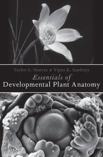  Essentials of Developmental Plant Anatomy. 2017. 184 p. gr8vo. Hardcover.