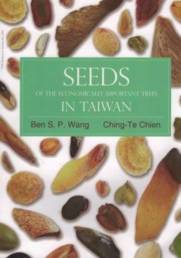  Seeds of the Economically Important Trees in Taiwan. 2016. illus. III, 163 p. 4to. Paper bd. 