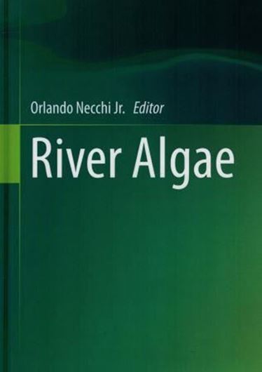 River Algae. 2016. 45 32 col.) figs. XIV, 279 p. gr8vo. Hardcover.
