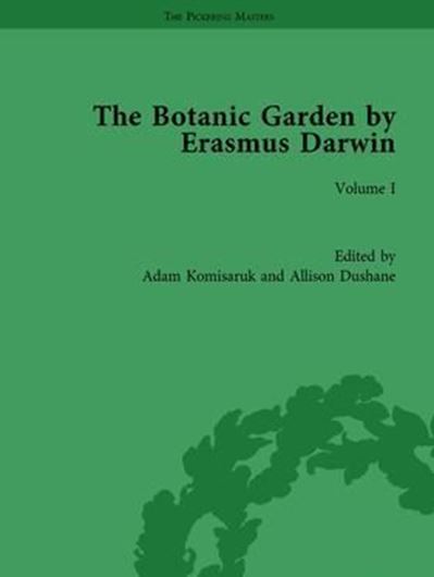  The Botanic Garden of Erasmus Darwin. Vol. 1: The Economy of Vegetation. 2017. illus. 402 p. gr8vo. Hardcover.