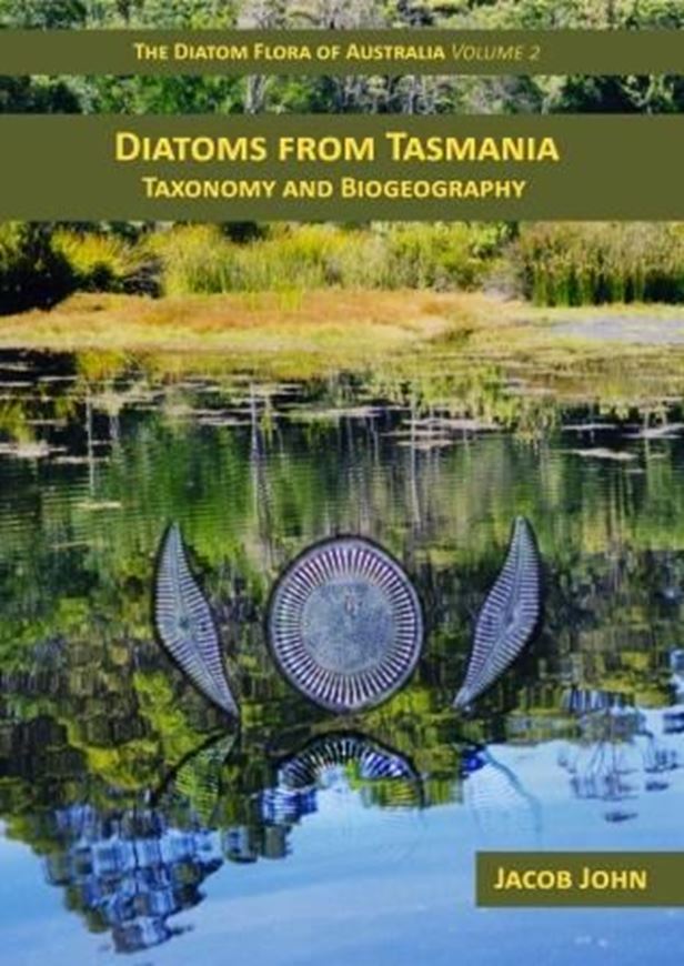 Diatom Flora of Australia. Vol. 2: Diatoms from Tasmania: Taxonomy and Biogeography. 2018. 351 photogr. plates. 150 col. figs. 656 p. Hardcover. (ISBN 978-3-946583-10-3)
