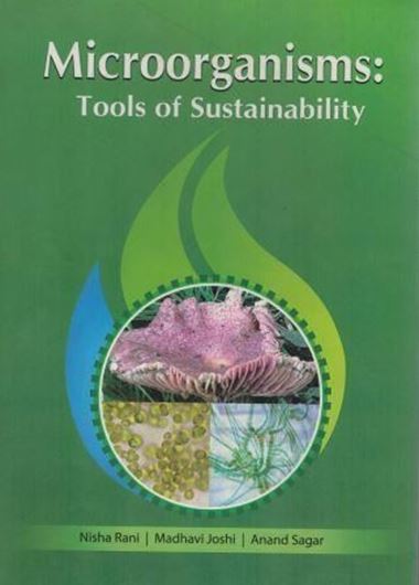 Microorganisms: Tools of Sustainability. 2017. VIII, 286 p. gr8vo. Hardcover.