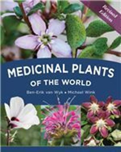Medicinal Plants of the World. 2017. ca. 800 col. photogr. 520 p. gr8vo. Hardcover.