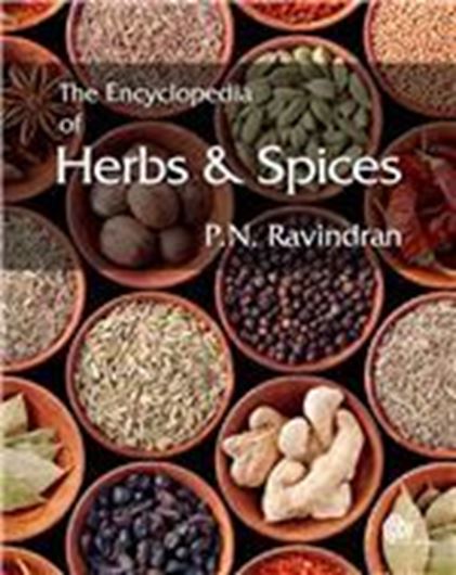  Encyclopedia of Herbs and Spices. 2 vols. 2017. ca. 250 col.figs. XC, 1128 p. 4to. Hardcover.
