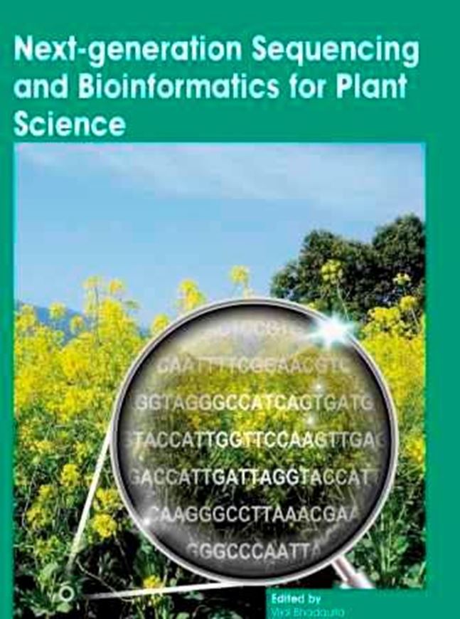  Next - generation Sequencing and Bioinformatics for Plant Sciences. 2017. VIII, 194 p. gr8vo. Hardcover. 